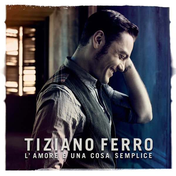 TIZIANO FERRO DA DUE ANNI IN CLASSIFICA