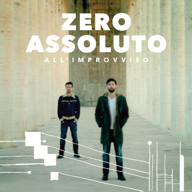 Zero Assoluto: da oggi in radio il nuovo singolo "All'improvviso"