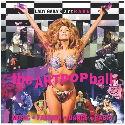 LADY GAGA'S artRAVE: THE ARTPOP BALL Annunciate le date europee per l'autunno 2014