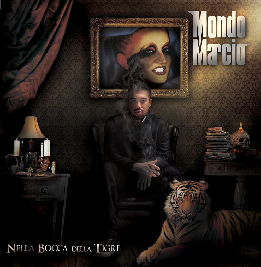 MONDO MARCIO "Nella Bocca Della Tigre"