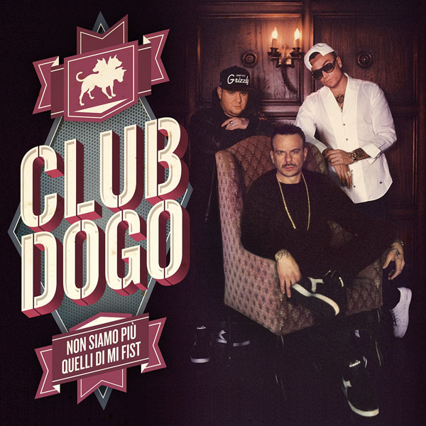 CLUB DOGO:  NON SIAMO PIU' QUELLI DI MI FIST DEBUTTA AL PRIMO POSTO DELLA CLASSIFICA ALBUM