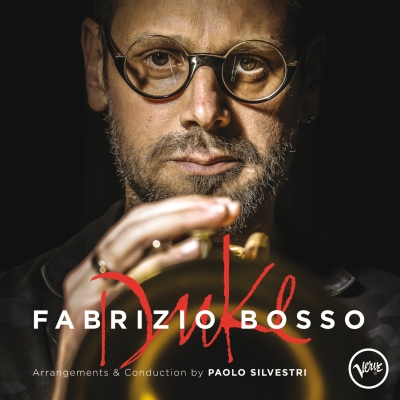 'DUKE', il nuovo capolavoro di Fabrizio Bosso: ascoltalo in assoluta anteprima su Deezer!