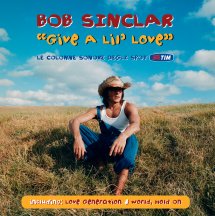 BOB SINCLAR - GIVE A LIL' LOVE