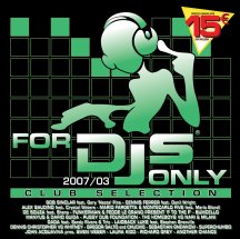 FOR DJS ONLY 2007 - 03