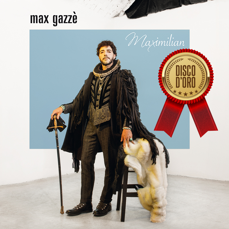 L'ultimo traguardo di Max Gazze': Maximilian e' Disco D'Oro
