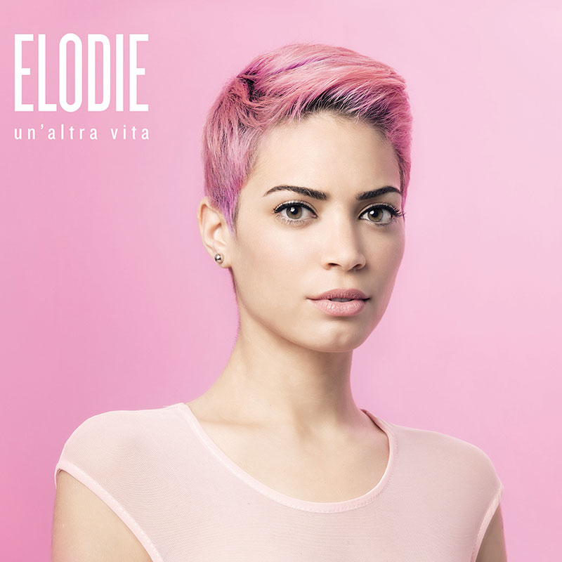 Elodie:  esce il 20 Maggio per Universal Music "Un'altra Vita"