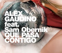 ALEX GAUDINO FT SAM OBERNIK - QUE PASA CONTIGUO