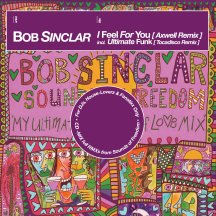 BOB SINCLAR - I FEEL FOR YOU