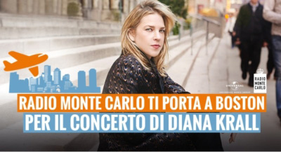 Radio Monte Carlo ti porta a Boston per il concerto di DIANA KRALL!