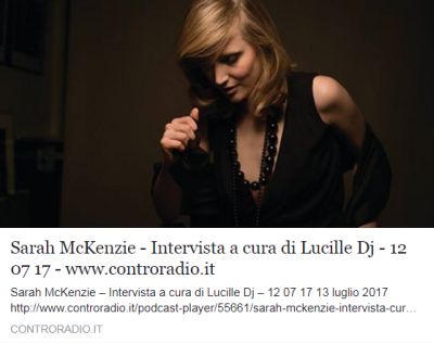 Intervista a Sarah McKenzie a Controradio: ascolta il podcast!