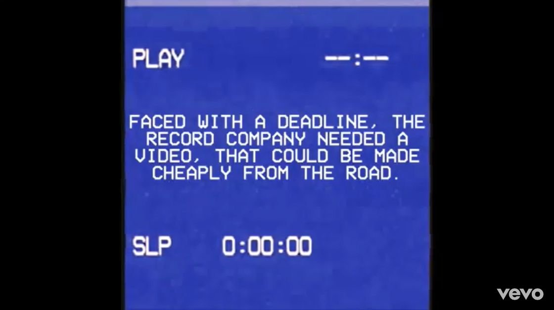 "Pressati da una scadenza, i Record Company avevano bisogno di un video, che potesse essere realizzato per strada, con pochi spiccioli..."