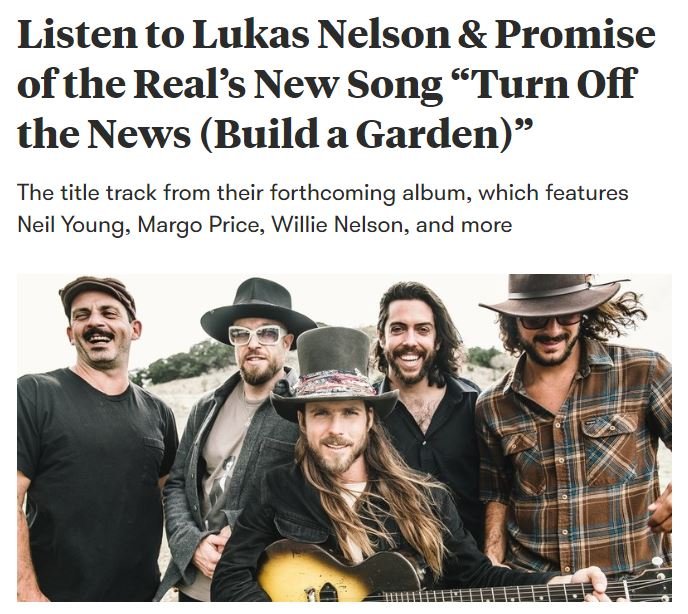 Ascolta sul sito di Pitchfork il nuovo singolo che dà il titolo all'album di Lukas Nelson “Turn Off The News (Build A Garden)"