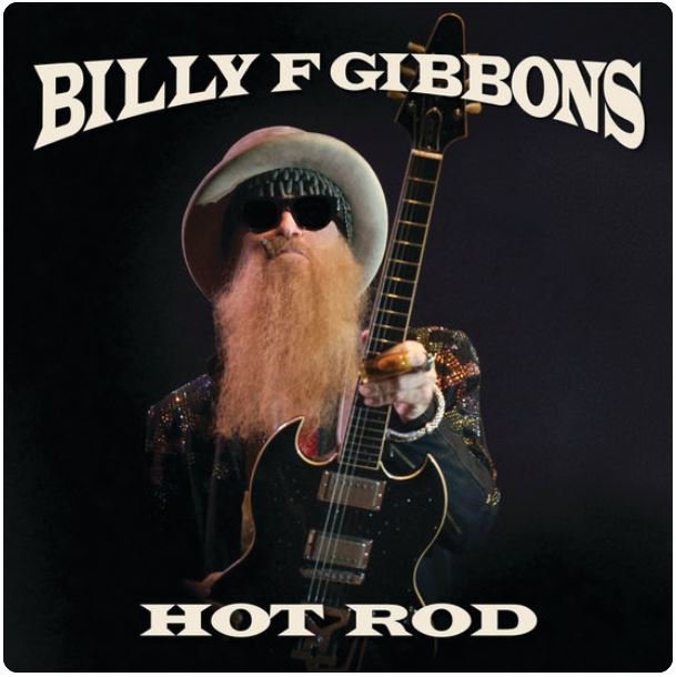 Ascolta "Hot Rod", il nuovo singolo di Billy F Gibbons!