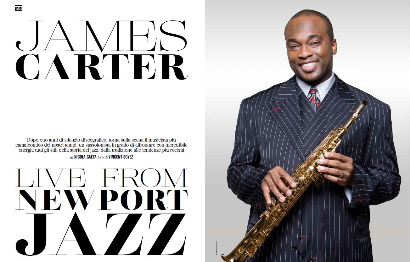 "Nella mia estetica musicale tutti gli stili sono collegati..." 'MUSICA JAZZ' intervista James Carter