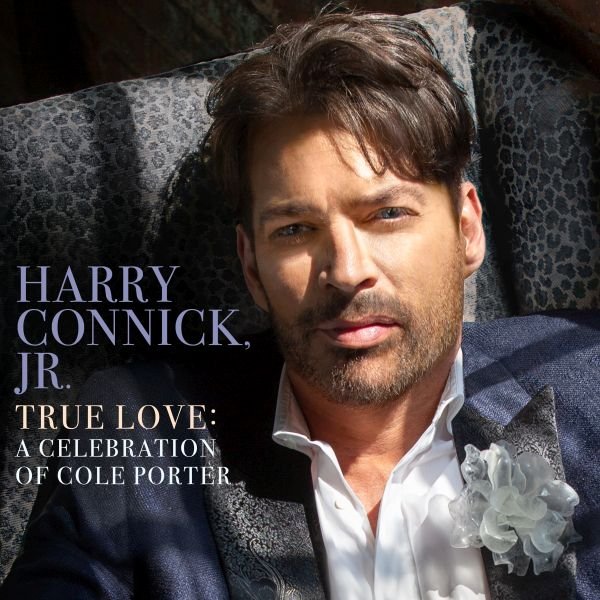 Ci siamo! Harry Connick Jr è tornato, in forma smagliante: da oggi  "True Love - A Celebration of Cole Porter" è pronto per l'ascolto!