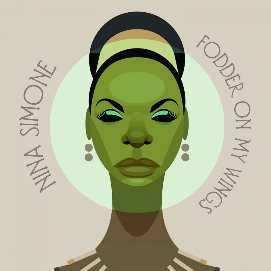 "Fodder On My Wings": il capolavoro ritrovato di Nina Simone torna alla luce - fin da subito in digitale - su etichetta Verve Records!