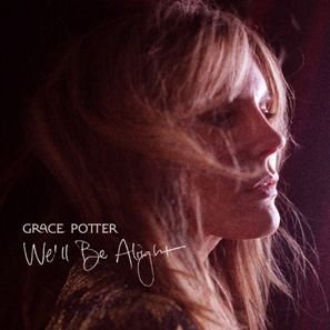 La voce della speranza: Grace Potter, in questi giorni difficili, manda un messaggio di conforto e di fiducia nel futuro