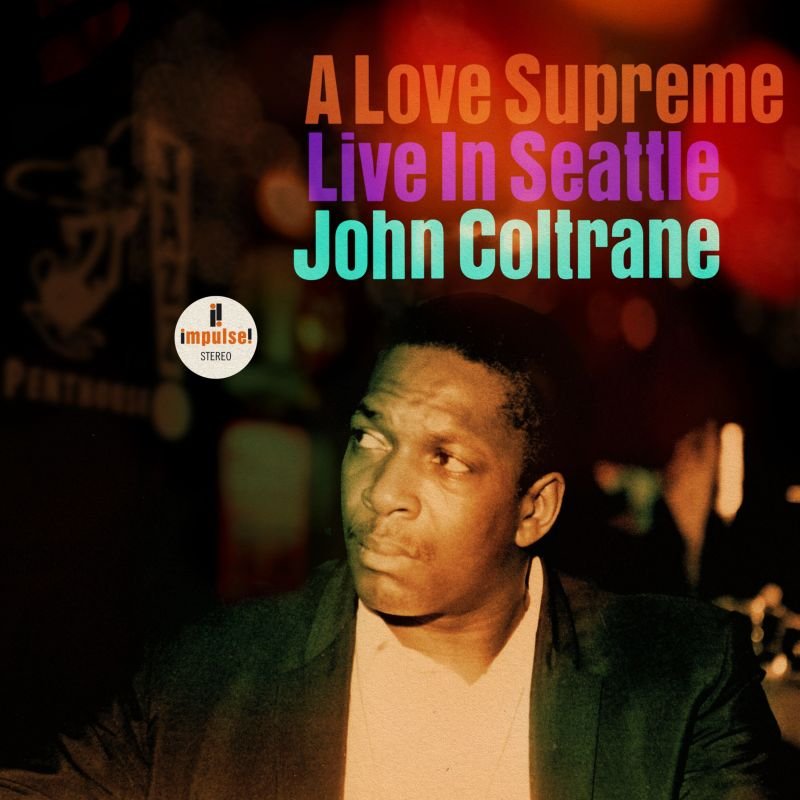 Il 2 ottobre del 1965 John Coltrane interpretava dal vivo in un club di Seattle il suo capolavoro, la suite "A Love Supreme".