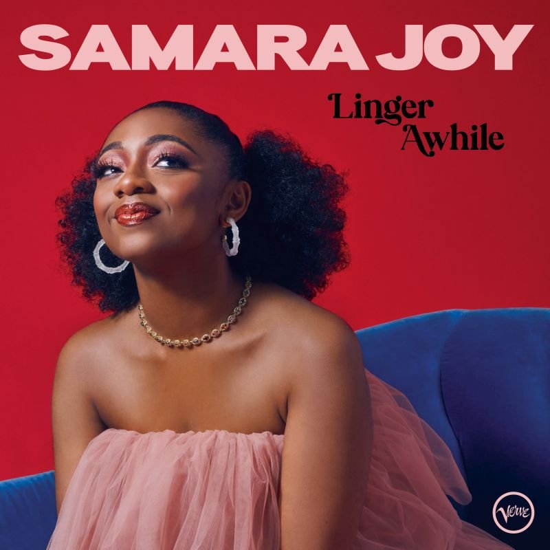 ... e alla fine è uscito: "Linger Awhile" è l'album di debutto della nuova voce del jazz Samara Joy per la storica etichetta Verve