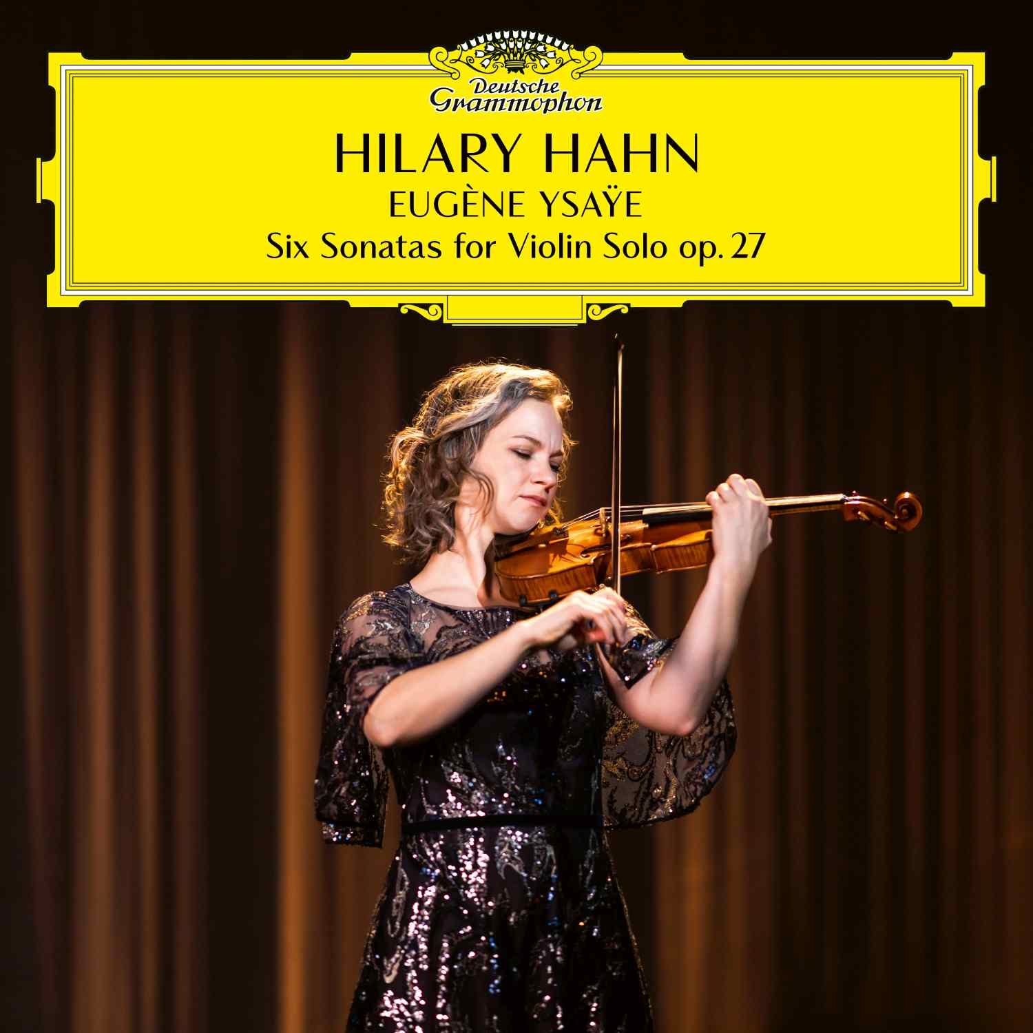 HILARY HAHN: ESCE IL 14 LUGLIO IL NUOVO ALBUM DEDICATO ALLE 6 SONATE DI EUGÈNE YSAŸE