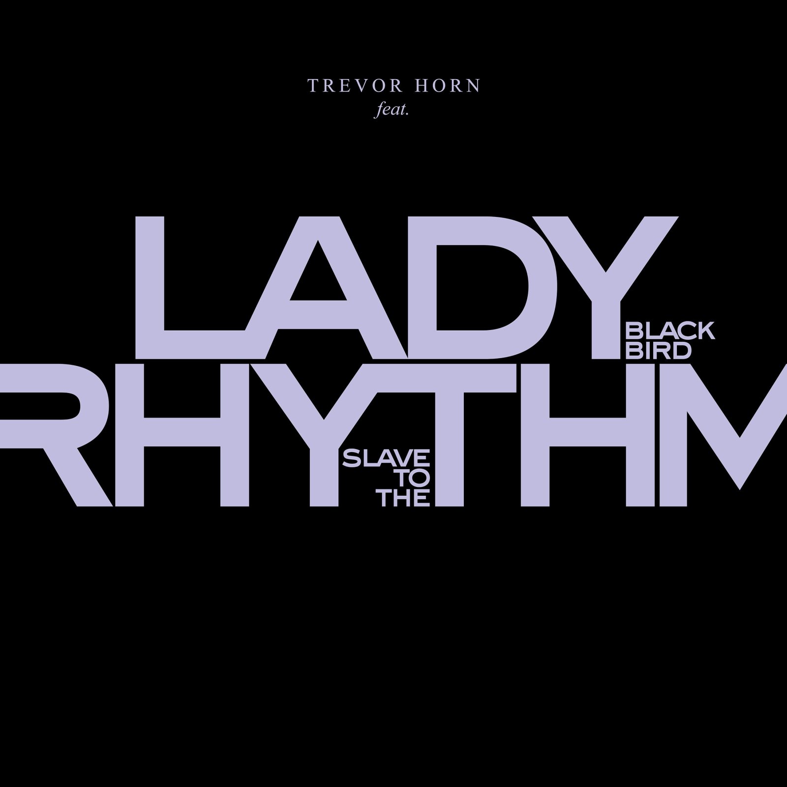 TREVOR HORN  "ECHOES: ANCIENT & MODERN" - NUOVO ALBUM DELL'1 DICEMBRE, FUORI OGGI IL PRIMO SINGOLO "SLAVE TO THE RHYTHM" FEAT. LADY BLACKBIRD