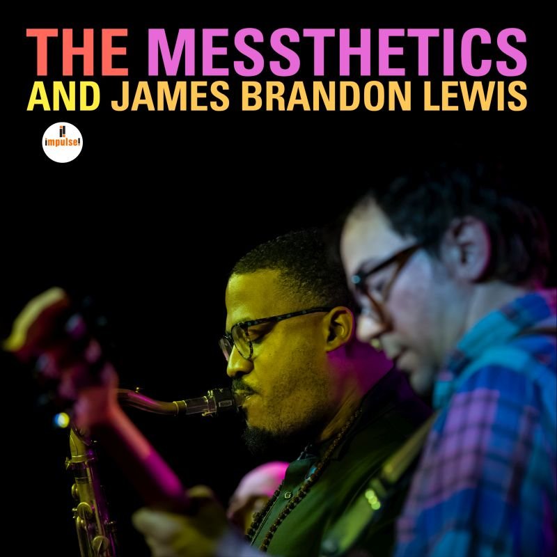 Il trio The Messthetics unisce le forze con l'acclamato sassofonista jazz James Brandon Lewis