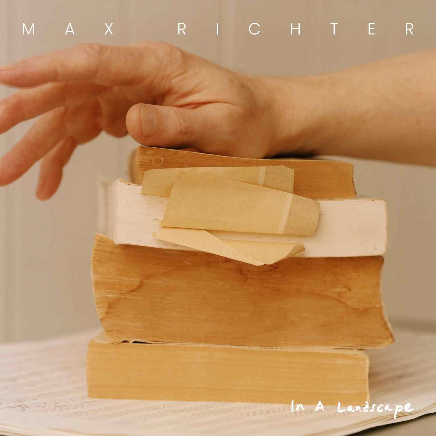 MAX RICHTER: "IN A LANDSCAPE" - ESCE OGGI IL NUOVO ALBUM E PARTE IL SUO PRIMO TOUR MONDIALE.