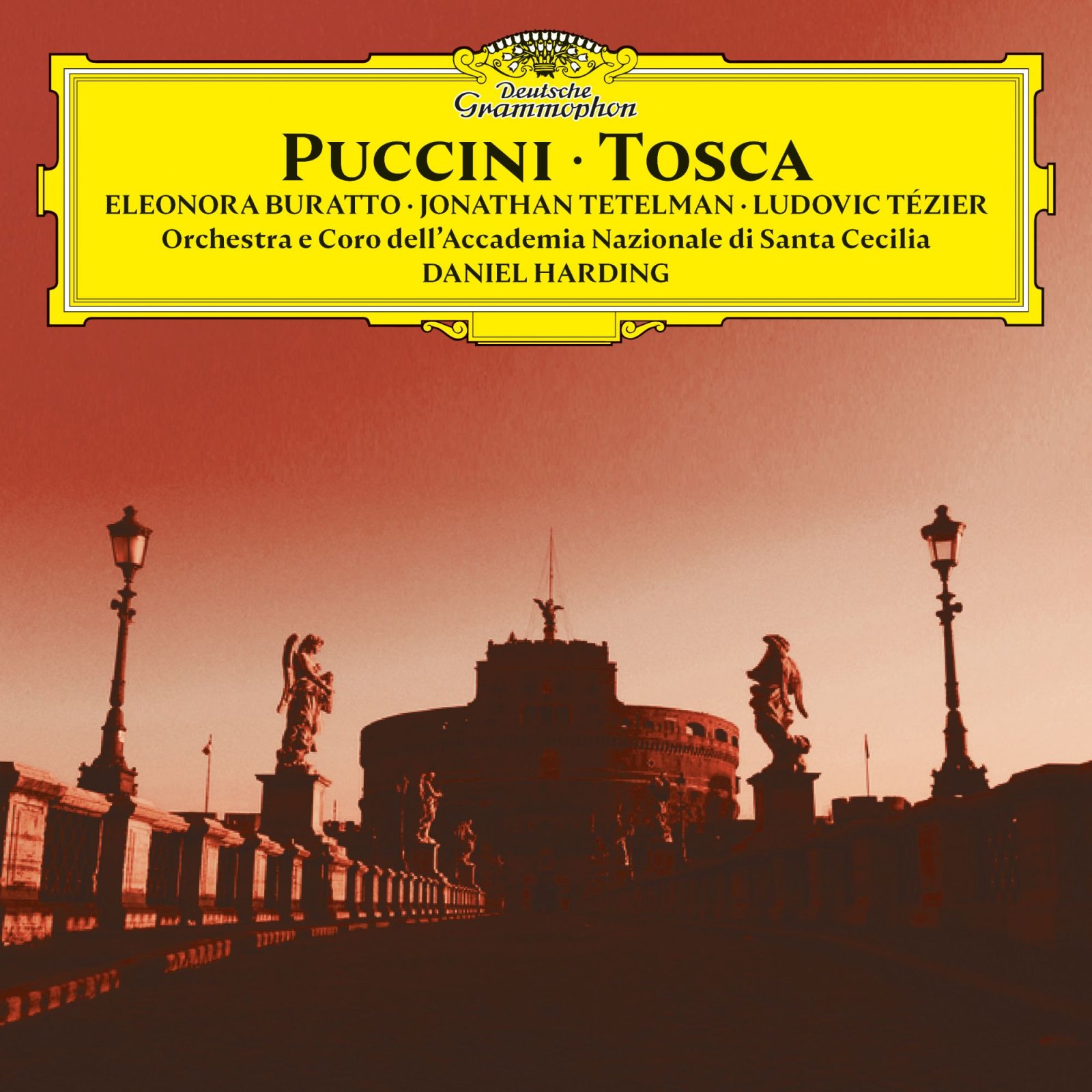 DEUTSCHE GRAMMOPHON, DANIEL HARDING E L’ACCADEMIA NAZIONALE DI SANTA CECILIA PRESENTANO "TOSCA"