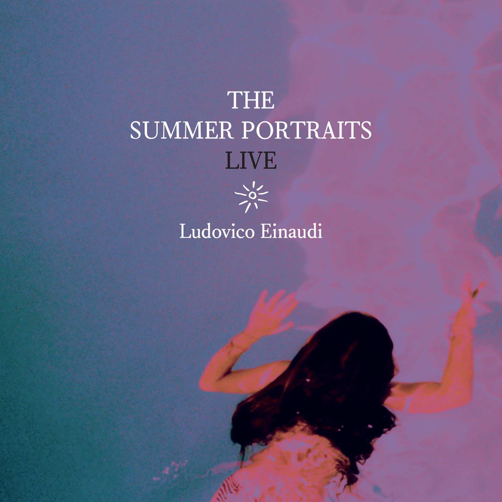 LUDOVICO EINAUDI RITORNA CON "THE SUMMER PORTRAITS LIVE"