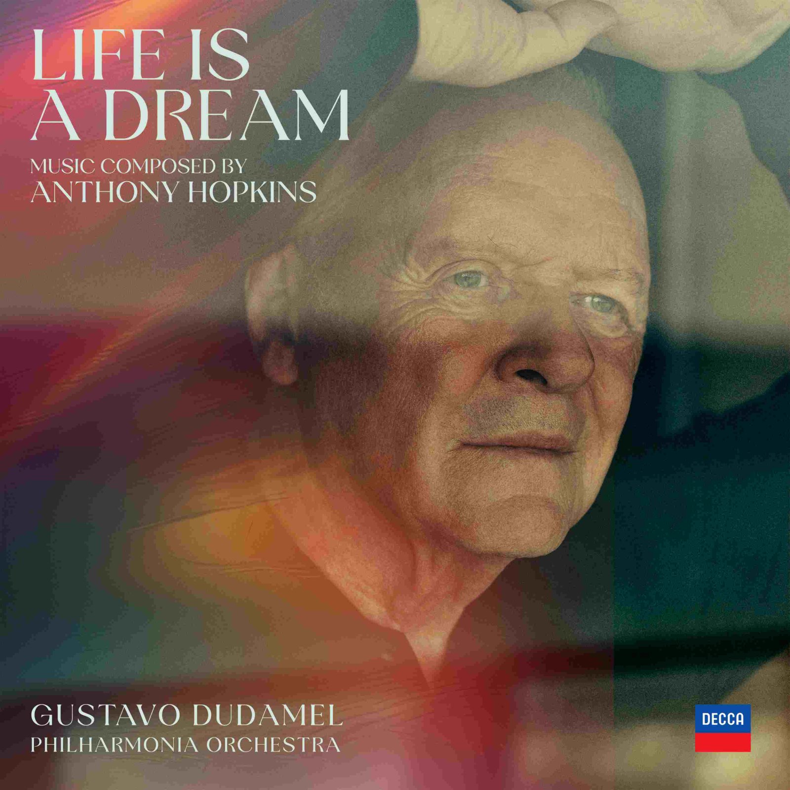 SIR ANTHONY HOPKINS FIRMA PER DECCA CLASSICS -  IL NUOVO ALBUM "LIFE IS A DREAM" CON GUSTAVO DUDAMEL E LA PHILARMONIA ORCHESTRA