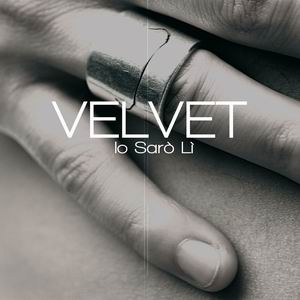 TORNANO I VELVET:IO SARO' Lì DA VENERDì 14 DICEMBRE IN RADIO