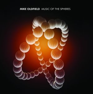 Mike Oldfield: Music Of The Spheres