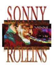 SONNY ROLLINS IN VIENNE: un grande DVD!