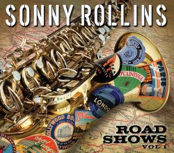 ROAD SHOWS, gli inediti di Sonny Rollins