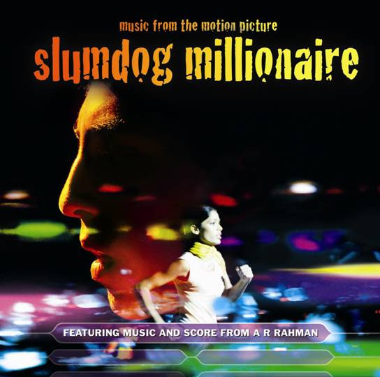 SLUMDOG MILLIONAIRE: LA COLONNA SONORA ORIGINALE