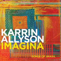 IMAGINA di Karrin Allyson candidato al Grammy® come Best Jazz Vocal Album