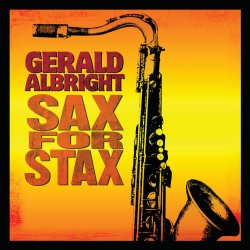 SAX FOR STAX di Gerald Albright candidato al Grammy® come Best Pop Instrumental Album