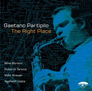 Gaetano Partipilo New York Crew: "The Right Place" tour