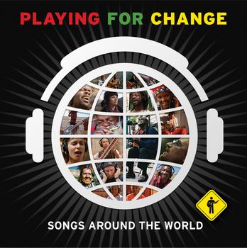 Esce Playing for Change, musica senza confini. Guarda il video!
