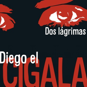 Diego El Cigala: "Dos Lagrimas"