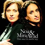 IN USCITA IL 19 GIUGNO "THE MUST BE ANOTHER WAY" IL NUOVO DISCO DI NOA & MIRA AWAD