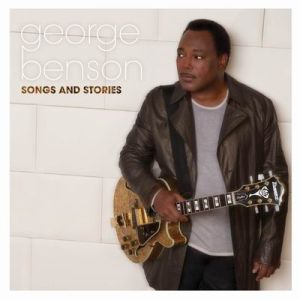 George Benson: è uscito "Songs and Stories", il nuovo attesissimo album