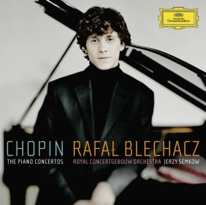 CHOPIN, Concerto per Pianoforte n. 1 & 2: il debutto discografico con orchestra di Rafal Blechacz