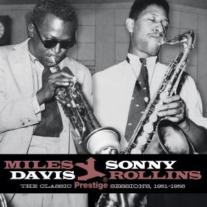 "Miles Davis & Sonny Rollins - The Classic Prestige Sessions 1951 - 1956": due titani del jazz per un doppio CD imperdibile