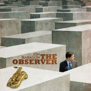 E' uscito "The Observer", l'ultimo album di Jon Irabagon