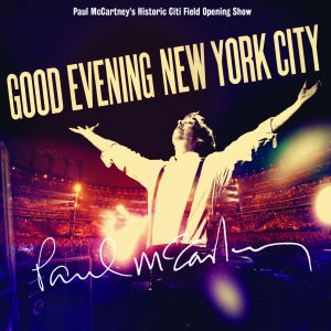 Paul McCartney: aspettando "Good Evening New York City" guarda il trailer video ufficiale!