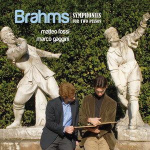 Brahms: le Sinfonie complete trascritte per due pianoforti