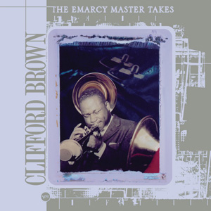 In uscita a marzo Clifford Brown con le sue 'The Emarcy Master Takes'.