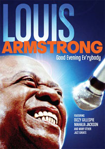 A fine Marzo esce il dvd live 'Good Evening Ev'rybody' di Louis Armstrong.