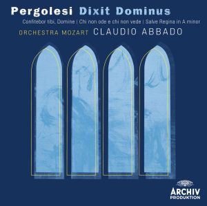 Terzo ed ultimo capitolo per Claudio Abbado e Pergolesi.